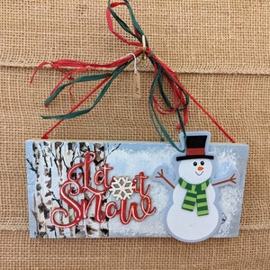 Let it snow Snowman hand painted wooden sign