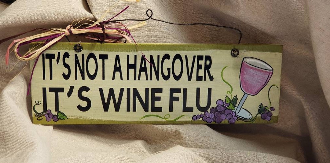 Wine Hand Painted Wooden Sign Wine Flu Etsy