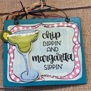 Tequila margarita humor hand painted wooden sign chips and sips