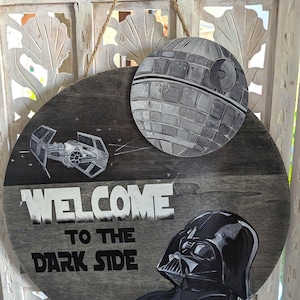 Welcome to the dark side Death star  star wars wooden door hanger