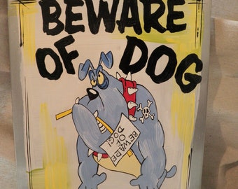 Beware Dog warning hand painted tin sign