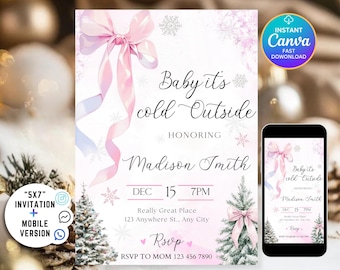Könnte beinhalten: Eine Babyparty-Einladung mit einer rosa Schleife und dem Text "Baby it's cold Outside". Die Einladung enthält Datum, Uhrzeit und Ort. Eine mobile Version wird ebenfalls angezeigt.
