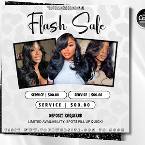May include: A square digital flyer template featuring the text Flash Sale and YOURBUSINESSBRANDNAME at the top. It includes three framed photos of individuals with long black hair, service price placeholders, and text stating DEPOSIT REQUIRED.