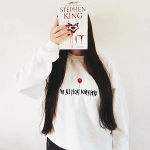 We All Float Down Here Embroidered Crewneck Sweatshirt