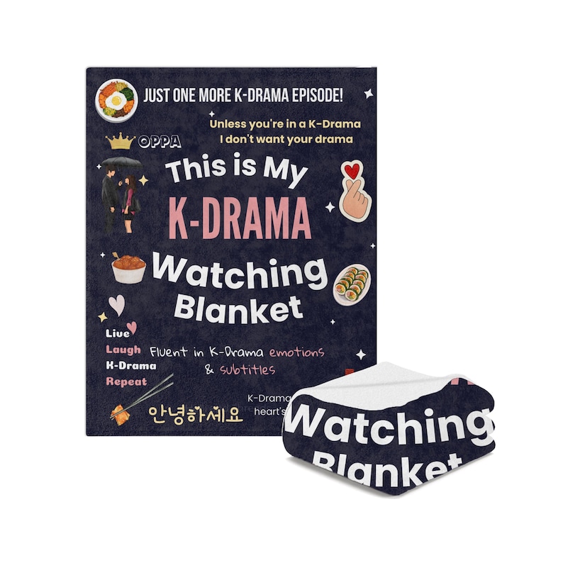 K-Drama Watching Blanket with playful text, cute graphics, and fun quotes like "Just One More K-Drama Episode!" Perfect for Korean drama fans!