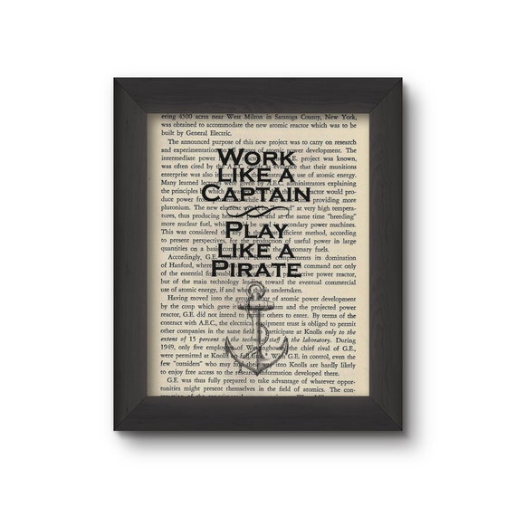 Work Like A Captain, Play Like A Pirate