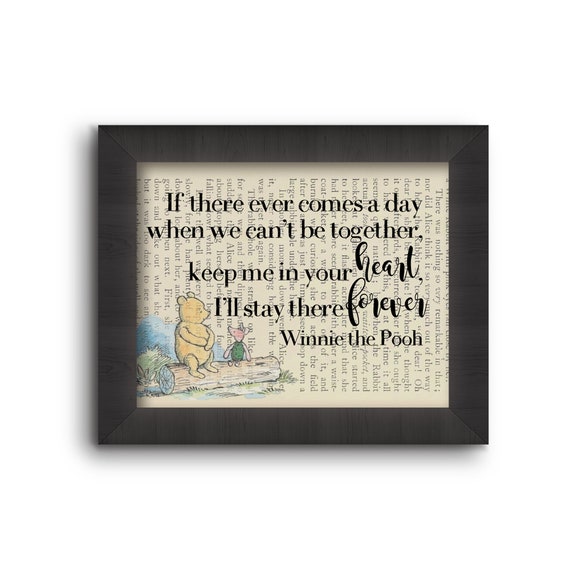 If Ever There Comes A Time When We Can't Be Together... Winnie The Pooh