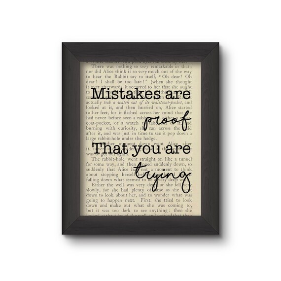 Mistakes Are Proof That You Are Trying