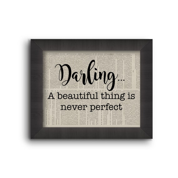 Darling A Beautiful Thing Is Never Perfect