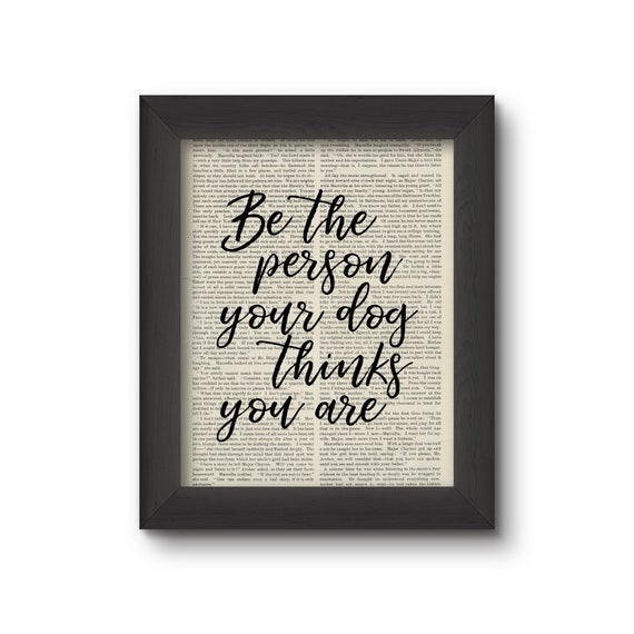 Be The Person Your Dog Thinks You Are