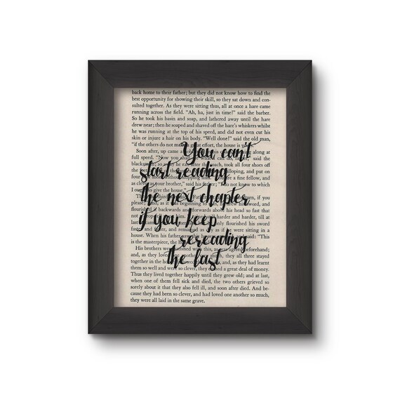You Can't Start Reading The Next Chapter If You Keep Rereading The Last
