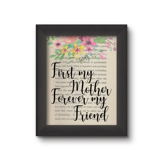 First My Mother Forever My Friend