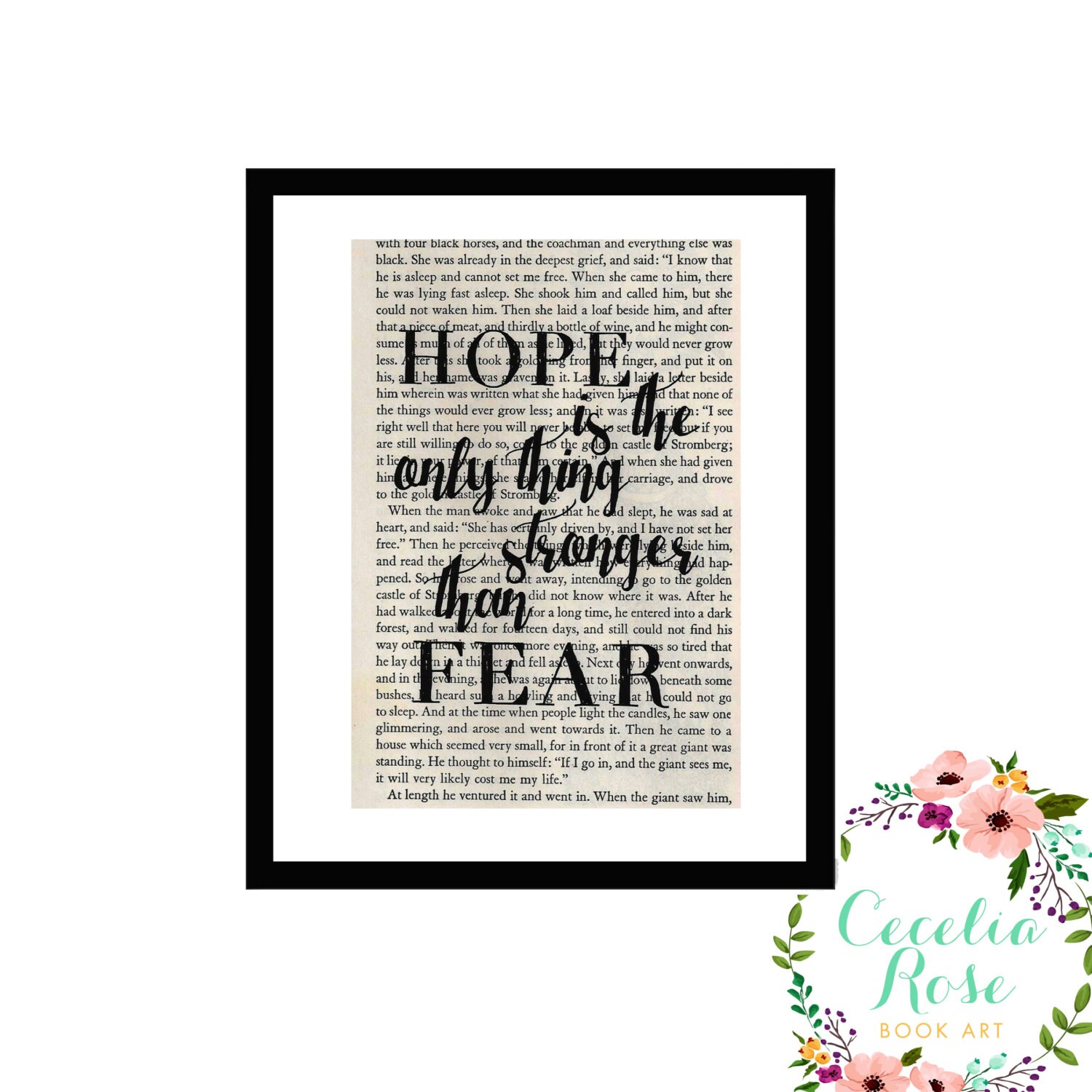 Hope Is The Only Thing Stronger Than Fear Inspirational Upcycled