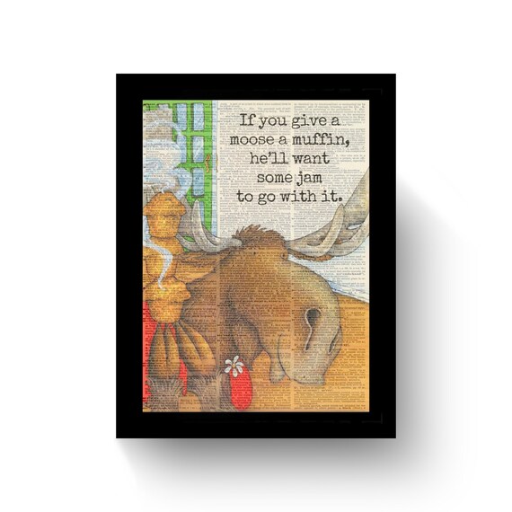 If You Give A Moose A Muffin...