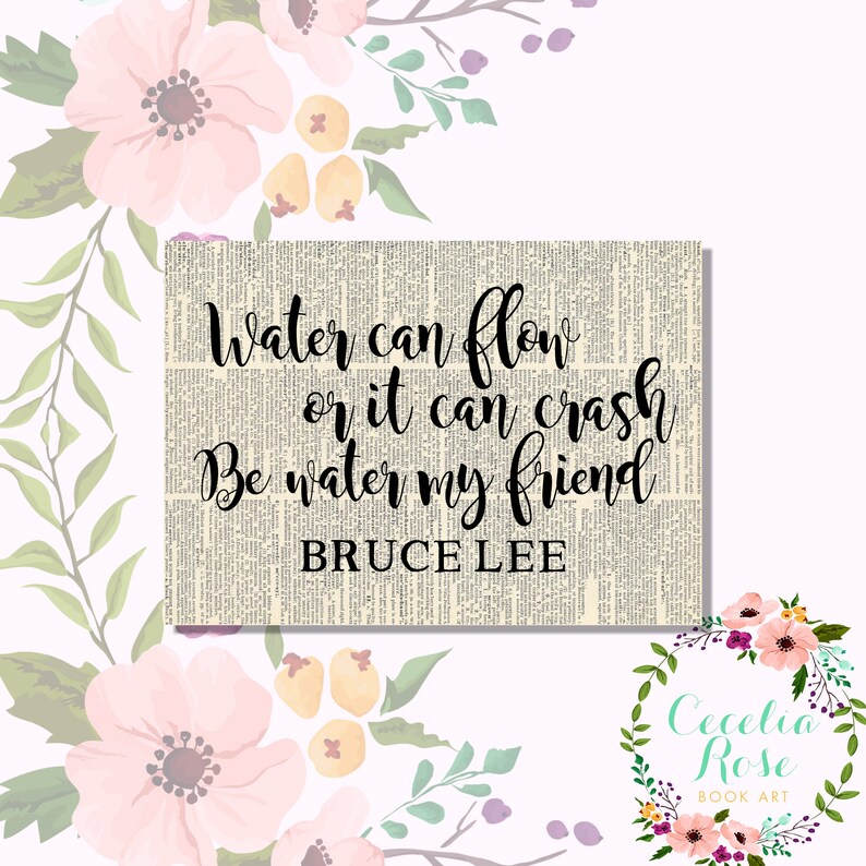 Water Can Flow or It Can Crash Be Water My Friend Bruce Lee Etsy