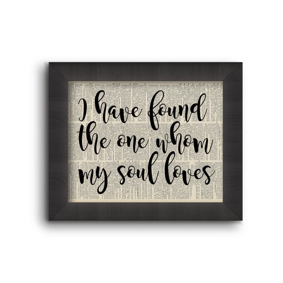 I Have Found The One Whom My Soul Loves