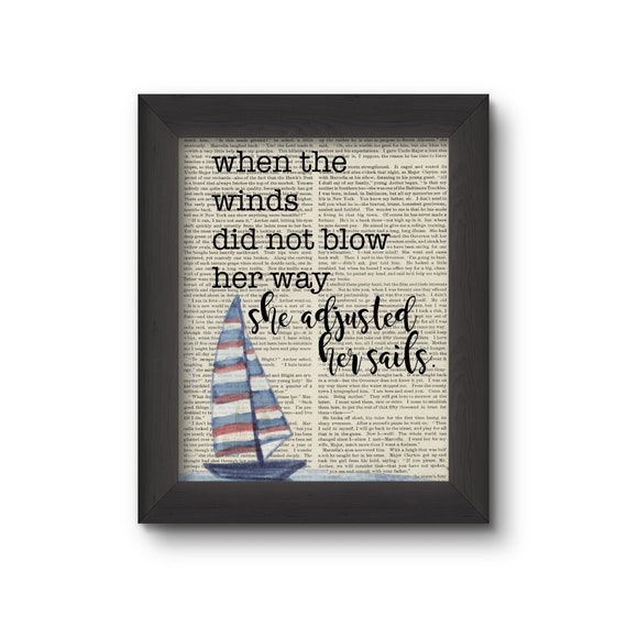 When The Winds Did Not Blow Her Way She Adjusted Her Sails