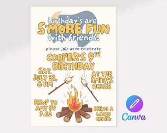 May include: A light beige invitation with the text "birthday's are S'MORE FUN with friends!" and "COOPER'S 9TH BIRTHDAY." It includes illustrations of a campfire and marshmallows on sticks. The invitation also says "RSVP TO AMY BY 7/12."