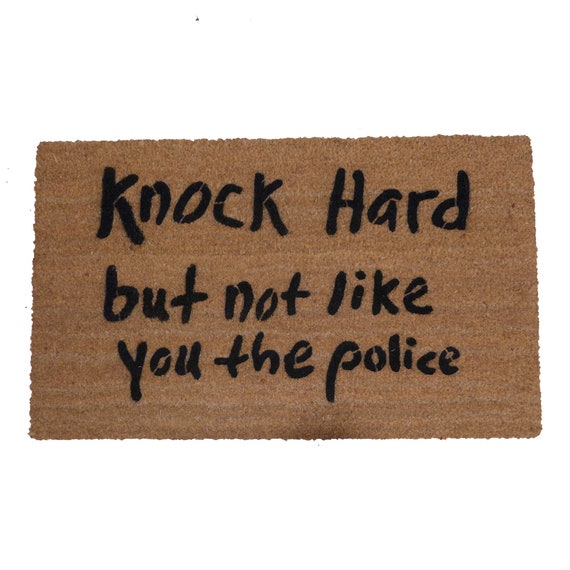 Nock Hard But Not Like You The Police Funny Rude Doormat Meme Knock On Door Mat Boyfriend Gift Doormatt New House Gift Free Us Shipping