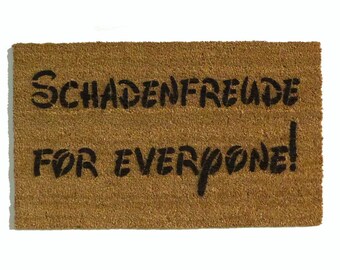 Schadenfreude for everyone!™ funny pleasure of pain doormat German resist doormatt new house gift