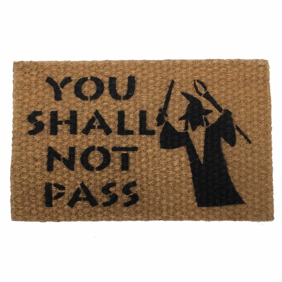 Jrr Tolkien Quote You Shall Not Pass Gandalf Funny Doormat Etsy