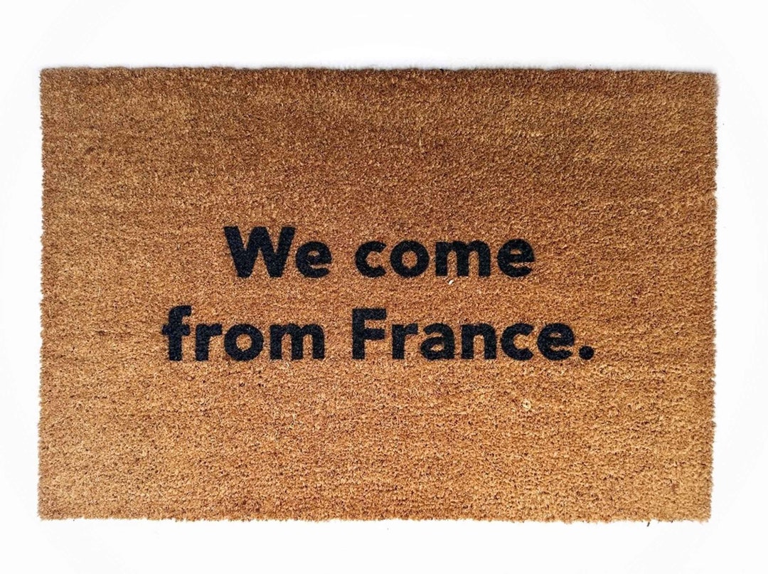 We Come From France Coneheads Doormat SNL Funny Door Matt Damn Good