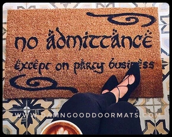 Swirls Bilbo No Admittance Except On Party Business Geek Etsy