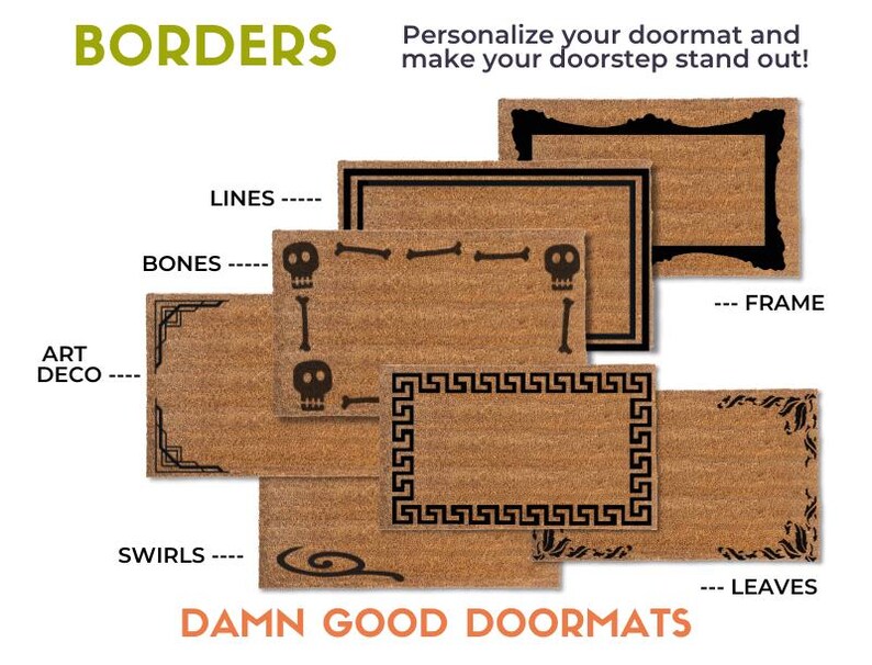 a variety of door mat designs, including lines, bones, art deco, swirls, and leaves, each with different border styles. The text "BORDERS" is prominently featured, along with the phrases "Personalize your doormat and make your doormat stand out!" and "DAMN GOOD DOORMAT" at the bottom.