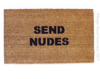 SEND NUDES funny doormat adult humor rude sexting outdoor door mat