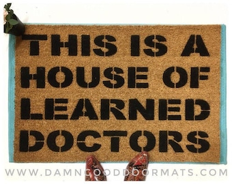 Stepbrothers Funny Doormat: House of Learned Doctors Meme Design