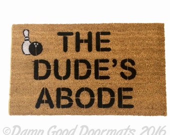 The Big Lebowski The Dude's Abode™  Door mat |  Dudeism nerdy gift idea for movie fan | Damn Good Doormat   ()