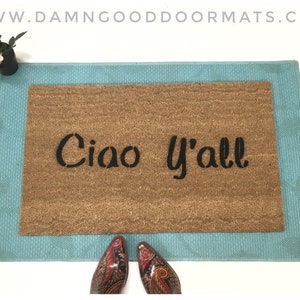 Ciao Y'all doormat | Gift for Italian Mom | welcome mat front porch decor housewarming