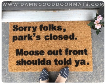 Park's closed moose shoulda told ya. Social Distancing doormat Wally World Vacation funny rude geek doormat doormatt new house gift