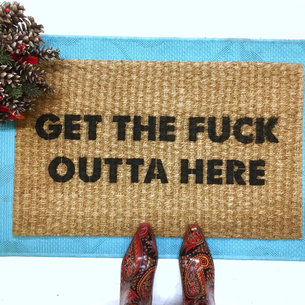 Get the Fuck Out Sign Etsy