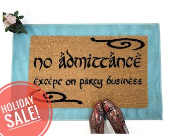 Swirls Bilbo No admittance except on Party business doormat Tolkien quote nerdy gifts gift funny boyfriend  geek stuff doormatt