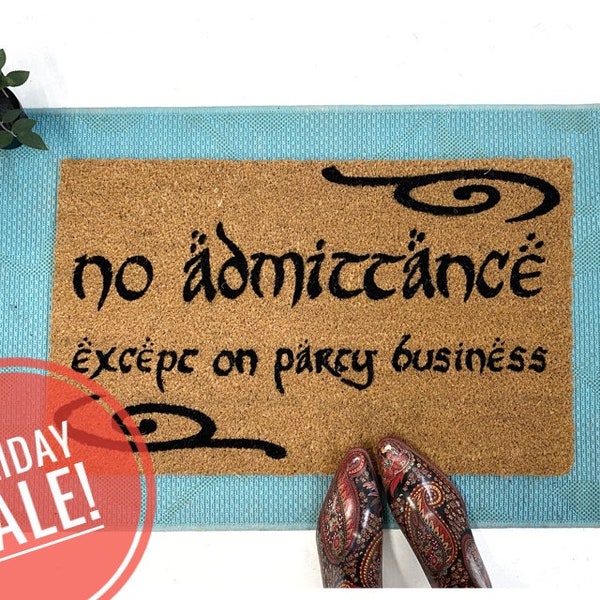 Swirls Bilbo No admittance except on Party business doormat Tolkien quote nerdy gifts gift funny boyfriend  geek stuff doormatt