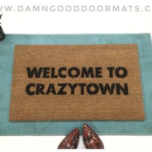 Welcome to CRAZYTOWN, rude doormat, funny doormat, resist, white house, woodward, General Kelly