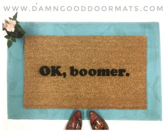 OK Boomer funny doormat millennials go home VSCO girl tik tok tiktok meme gen z okay boomer rude door mat go away sign doormatt mellinials