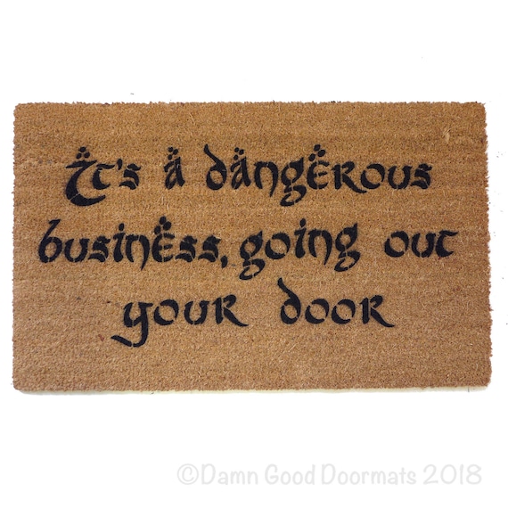 Dangerous Business Going Out Your Door Gandalf Geek Doormat Etsy