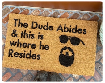 The Dude abides and this is where he resides, The Big Lebowski Door mat, eco friendly, movie geek gift, houseware, Dudeism