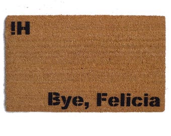 Bye Felicia Funny Coir Doormat - Rude Welcome Mat