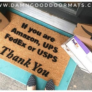 Funny Outdoor Doormat, Delivery Thanks, Sarcastic Welcome (Coir Mat)