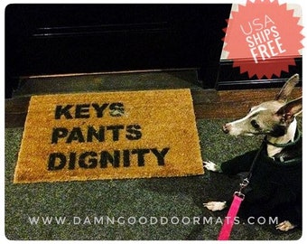 KEYS Pants DIGNITY™ funny doormat welcome mat rude rug gifts for him eco friendly doormat humor doormatt new house gift