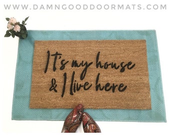 Big Little Lies Diana Ross It's my house and I live here housewarming doormat welcome mat meditation thankful hostess anniversary doormatt