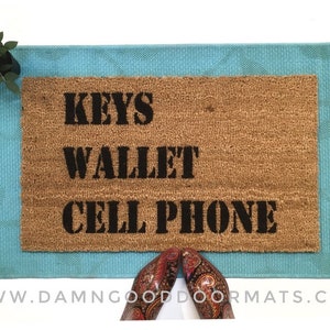 KEYS Wallet CELL Phone™ - reminder- The worlds most useful  door mat doormatt new house gift Mother's Day gift