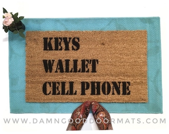 KEYS Wallet CELL Phone™ - reminder- The worlds most useful  door mat doormatt new house gift Mother's Day gift