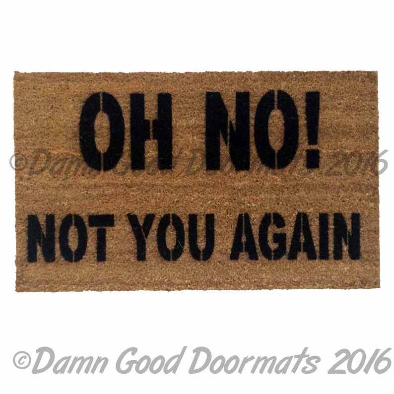 Download Oh Shit Not You Again Go Away Sign Funny Rude Doormat Housewarming Gift For Him Boyfriend Welcome Mat Offensive Doormatt New House Gift Art Collectibles Mixed Media Collage Theartistloft Co Uk