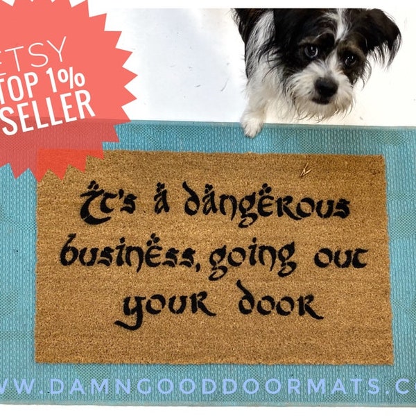 Dangerous business going out your door Gandalf geek doormat Tolkien door mat geek nerd welcome doormat doormatt new house gift