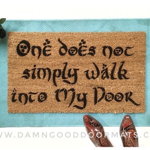 One Does Not Simply Walk Into My Door Doormat - Tolkien Quote, Geeky Home Decor