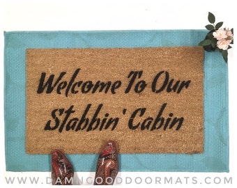 Welcome to our Stabbin Cabin Doormat funny rude  sex time bachelor party decor doormatt new house gift obscene mat ()